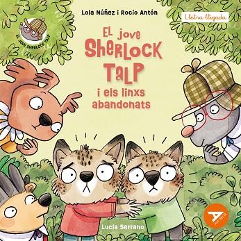 EL JOVE SHERLOCK TALP I ELS LINXS ABANDONATS | 9788447955855 | ANTÓN BLANCO, ROCÍO/NÚÑEZ MADRID, LOLA | Llibres Parcir | Llibreria Parcir | Llibreria online de Manresa | Comprar llibres en català i castellà online