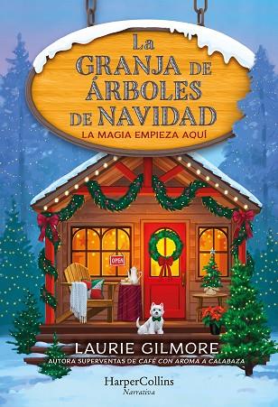 LA GRANJA DE ÁRBOLES DE NAVIDAD | 9788410643994 | GILMORE, LAURIE | Llibres Parcir | Llibreria Parcir | Llibreria online de Manresa | Comprar llibres en català i castellà online