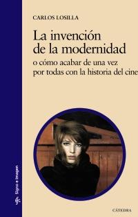 La invención de la modernidad | 9788437629674 | Losilla, Carlos | Llibres Parcir | Llibreria Parcir | Llibreria online de Manresa | Comprar llibres en català i castellà online