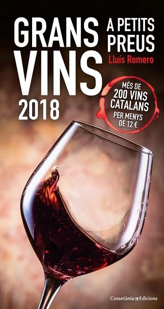 GRANS VINS A PETITS PREUS 2018 | 9788490346693 | ROMERO GARRIDO, LLUíS | Llibres Parcir | Librería Parcir | Librería online de Manresa | Comprar libros en catalán y castellano online