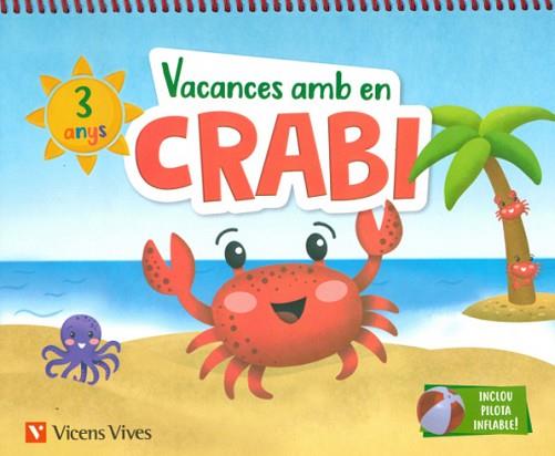VACANCES AMB EN CRABI (3 ANYS) | 9788468266961 | M.ª D. MIGUEL/J. C. LÓPEZ | Llibres Parcir | Librería Parcir | Librería online de Manresa | Comprar libros en catalán y castellano online
