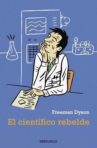 EL CIENTIFICO REBELDE debolsillo col ciencia | 9788499081465 | FREEMAN DYSON | Llibres Parcir | Llibreria Parcir | Llibreria online de Manresa | Comprar llibres en català i castellà online