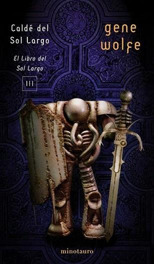 CALDE DEL SOL LARGO | 9788445074534 | WOLFE GENE | Llibres Parcir | Librería Parcir | Librería online de Manresa | Comprar libros en catalán y castellano online