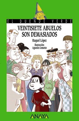 197. VEINTISIETE ABUELOS SON DEMASIADOS | 9788467861273 | LÓPEZ, RAQUEL | Llibres Parcir | Librería Parcir | Librería online de Manresa | Comprar libros en catalán y castellano online