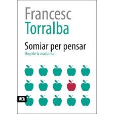 ELOGI DE LA MADURESA | 9788416915354 | TORRALBA I ROSSELLó, FRANCESC | Llibres Parcir | Librería Parcir | Librería online de Manresa | Comprar libros en catalán y castellano online