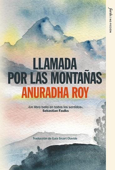 LLAMADA POR LAS MONTAÑAS | 9791399043884 | ROY, ANURADHA | Llibres Parcir | Librería Parcir | Librería online de Manresa | Comprar libros en catalán y castellano online
