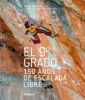 NOVENO GRADO,EL-150 AÑOS ESCALADA LIBRE | 9788498293388 | CHAMBRE,DAVID | Llibres Parcir | Librería Parcir | Librería online de Manresa | Comprar libros en catalán y castellano online