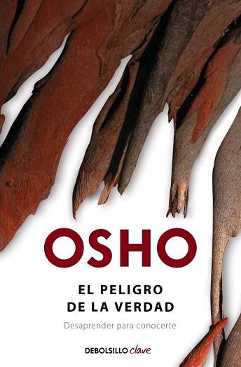 EL PELIGRO DE LA VERDAD | 9788490322536 | OSHO | Llibres Parcir | Librería Parcir | Librería online de Manresa | Comprar libros en catalán y castellano online