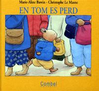 EN TOM ES PERD | 9788478644971 | BAWIN | Llibres Parcir | Llibreria Parcir | Llibreria online de Manresa | Comprar llibres en català i castellà online