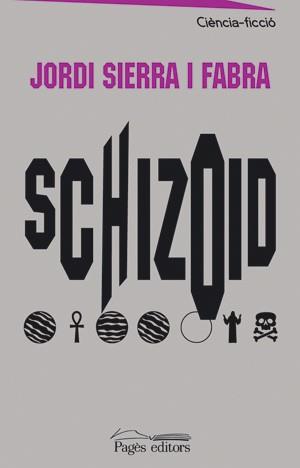 SCHIZOID | 9788497791892 | SIERRA I FABRA | Llibres Parcir | Llibreria Parcir | Llibreria online de Manresa | Comprar llibres en català i castellà online
