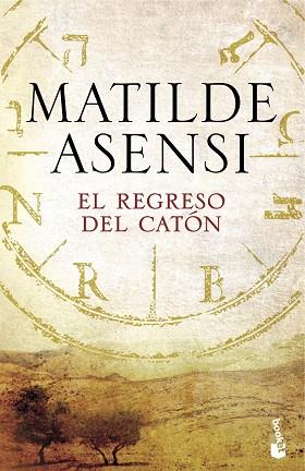 EL REGRESO DEL CATÓN | 9788408165903 | MATILDE ASENSI | Llibres Parcir | Librería Parcir | Librería online de Manresa | Comprar libros en catalán y castellano online