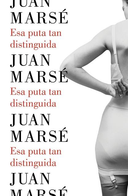 ESA PUTA TAN DISTINGUIDA | 9788426402790 | MARSE, JUAN | Llibres Parcir | Llibreria Parcir | Llibreria online de Manresa | Comprar llibres en català i castellà online