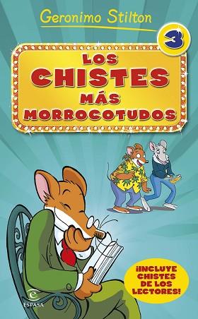 GERONIMO STILTON. LOS CHISTES MÁS MORROCOTUDOS 3 | 9788467046519 | GERONIMO STILTON | Llibres Parcir | Librería Parcir | Librería online de Manresa | Comprar libros en catalán y castellano online