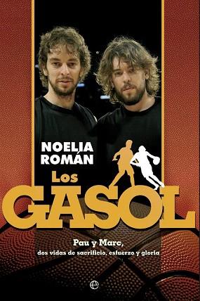 LOS GASOL | 9788499709789 | ROMÁN LAMAS, NOELIA | Llibres Parcir | Llibreria Parcir | Llibreria online de Manresa | Comprar llibres en català i castellà online