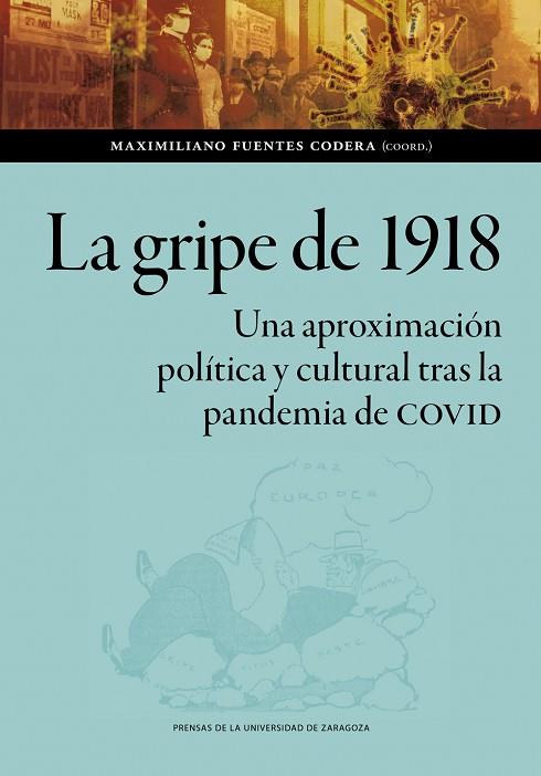 LA GRIPE DE 1918. UNA APROXIMACIÓN POLÍTICA Y CULTURAL TRAS LA PANDEMIA DE COVID | 9788413407128 | FUENTES CODERA, MAXIMILIANO | Llibres Parcir | Librería Parcir | Librería online de Manresa | Comprar libros en catalán y castellano online