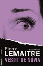 VESTIT DE NúVIA | 9788490268216 | LEMAITRE, PIERRE | Llibres Parcir | Librería Parcir | Librería online de Manresa | Comprar libros en catalán y castellano online