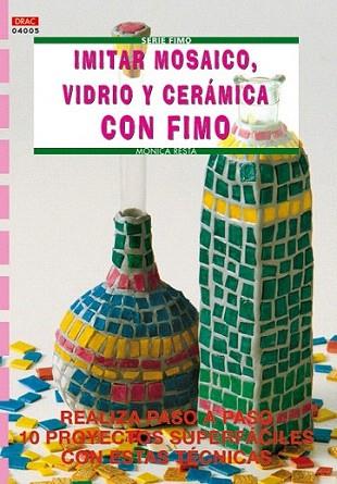 IMITAR MOSAICO VIDRIO Y CERAMICA CON FIMO | 9788495873583 | RESTA MONICA | Llibres Parcir | Llibreria Parcir | Llibreria online de Manresa | Comprar llibres en català i castellà online