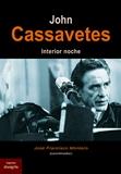 JOHN CASSAVETES | 9788494761690 | MONTERO,JOSE FRANCISCO | Llibres Parcir | Librería Parcir | Librería online de Manresa | Comprar libros en catalán y castellano online