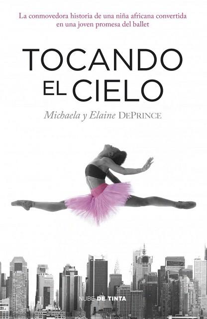 TOCANDO EL CIELO | 9788415594307 | DEPRINCE,MICHAELA Y ELAINE | Llibres Parcir | Librería Parcir | Librería online de Manresa | Comprar libros en catalán y castellano online