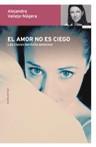 EL AMOR NO ES CIEGO las claves del exito amoroso | 9788484604617 | VALLEJO NAGERA ALEJANDRA | Llibres Parcir | Llibreria Parcir | Llibreria online de Manresa | Comprar llibres en català i castellà online