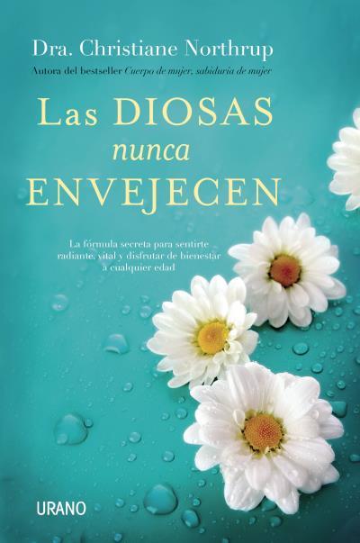 LAS DIOSAS NUNCA ENVEJECEN | 9788479539269 | NORTHRUP, CHRISTIANE | Llibres Parcir | Librería Parcir | Librería online de Manresa | Comprar libros en catalán y castellano online