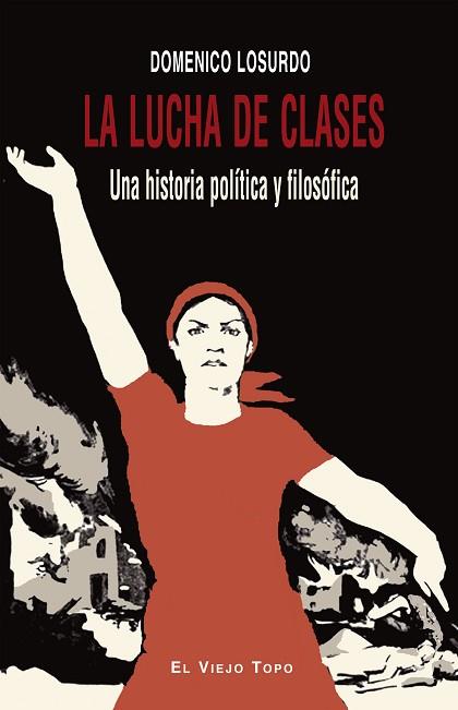 LA LUCHA DE CLASES | 9788494209789 | LOSURDO, DOMENICO | Llibres Parcir | Librería Parcir | Librería online de Manresa | Comprar libros en catalán y castellano online
