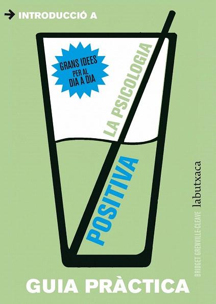 LA PSICOLOGIA POSITIVA | 9788499306896 | BRIDGET GRENVILLE-CLEAVE | Llibres Parcir | Librería Parcir | Librería online de Manresa | Comprar libros en catalán y castellano online