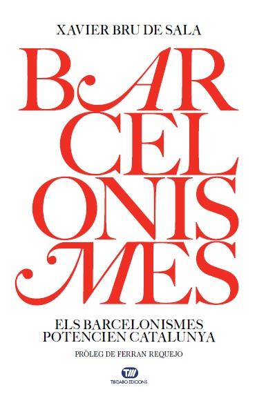 BARCELONISMES | 9788491179924 | BRU DE SALA, XAVIER | Llibres Parcir | Llibreria Parcir | Llibreria online de Manresa | Comprar llibres en català i castellà online