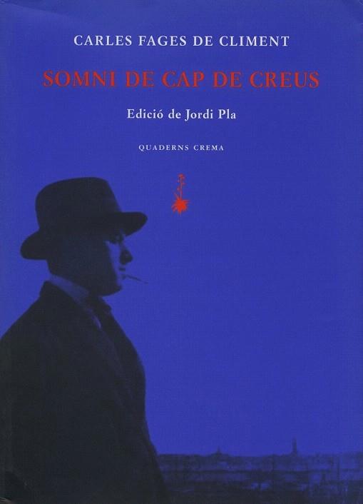 SOMNI DE CAP DE CREUS | 9788477273875 | FAGES DE CLIMENT | Llibres Parcir | Llibreria Parcir | Llibreria online de Manresa | Comprar llibres en català i castellà online