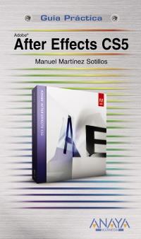 GUIA PRACTICA AFTER EFFECTS CS5 | 9788441528871 | MARTINEZ SOTILLOS | Llibres Parcir | Llibreria Parcir | Llibreria online de Manresa | Comprar llibres en català i castellà online