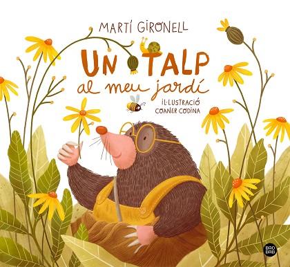 UN TALP AL MEU JARDÍ | 9788418443565 | GIRONELL, MARTÍ/CODINA, COANER | Llibres Parcir | Librería Parcir | Librería online de Manresa | Comprar libros en catalán y castellano online