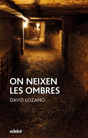ON NEIXEN LES OMBRES | 9788468346946 | LOZANO GARBALA, DAVID | Llibres Parcir | Llibreria Parcir | Llibreria online de Manresa | Comprar llibres en català i castellà online