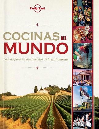 COCINAS DEL MUNDO | 9788408119845 | CAROLINE BAIN/ANDREW BENDER/JOE BINDLOSS/AUSTIN BUSH/DUNCAN GARWOOD/WILL GOURLAY/ANTHONY HAM/JESSICA | Llibres Parcir | Llibreria Parcir | Llibreria online de Manresa | Comprar llibres en català i castellà online