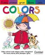 EL MEU PRIMER GRAN LLIBRE COLORS | 9788478646029 | Llibres Parcir | Llibreria Parcir | Llibreria online de Manresa | Comprar llibres en català i castellà online