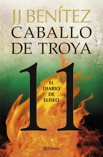 EL DIARIO DE ELISEO. CABALLO DE TROYA 11 | 9788408263401 | BENÍTEZ, J. J. | Llibres Parcir | Librería Parcir | Librería online de Manresa | Comprar libros en catalán y castellano online