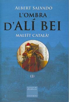 L'OMBRA D'ALI BEI 1 MALEIT CATALA | 9788466403986 | SALVADO ALBERT | Llibres Parcir | Librería Parcir | Librería online de Manresa | Comprar libros en catalán y castellano online
