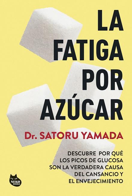 LA FATIGA POR AZÚCAR | 9788410427211 | DR. SATORU YAMADA | Llibres Parcir | Llibreria Parcir | Llibreria online de Manresa | Comprar llibres en català i castellà online