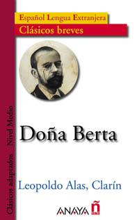 DONA BERTA (ESPANOL LENGUA EXTRANJERA) | 9788466716994 | ALAS LEOPOLDO | Llibres Parcir | Librería Parcir | Librería online de Manresa | Comprar libros en catalán y castellano online