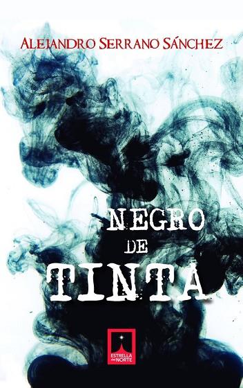 NEGRO DE TINTA | 9791399202168 | SERRANO SANCHEZ ALEJANDRO | Llibres Parcir | Llibreria Parcir | Llibreria online de Manresa | Comprar llibres en català i castellà online