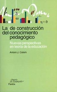 LA CONSTRUCCION DEL CONOCIMIENTO PEDAGOGICO | 9788449311857 | Llibres Parcir | Llibreria Parcir | Llibreria online de Manresa | Comprar llibres en català i castellà online