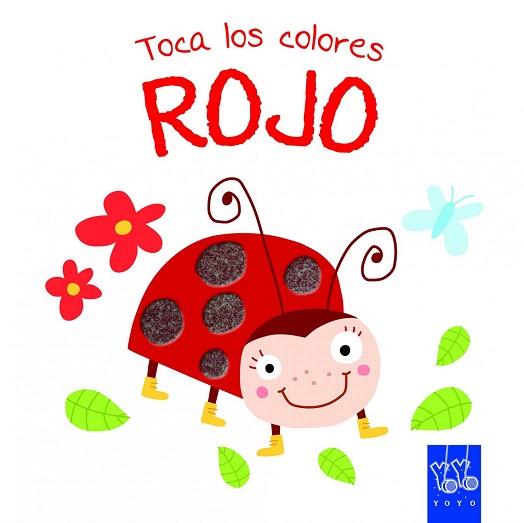 TOCA LOS COLORES. ROJO | 9788408134220 | YOYO | Llibres Parcir | Llibreria Parcir | Llibreria online de Manresa | Comprar llibres en català i castellà online