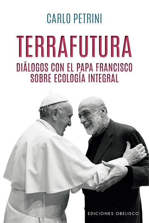 TERRAFUTURA | 9788491117162 | PETRINI, CARLO | Llibres Parcir | Librería Parcir | Librería online de Manresa | Comprar libros en catalán y castellano online