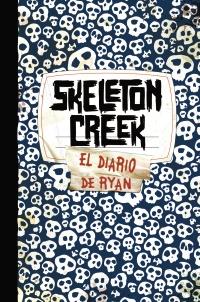 SKELETON CREEK | 9788421684399 | CARMAN PATRICK | Llibres Parcir | Librería Parcir | Librería online de Manresa | Comprar libros en catalán y castellano online