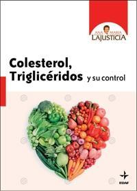 COLESTEROL TRIGLICERIDOS Y SU CONTROL | 9788441427013 | LAJUSTICIA ANA MARIA | Llibres Parcir | Librería Parcir | Librería online de Manresa | Comprar libros en catalán y castellano online