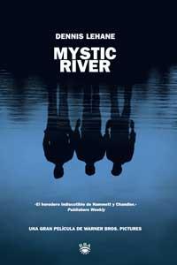MYSTIC RIVER | 9788478710492 | LEHANE | Llibres Parcir | Librería Parcir | Librería online de Manresa | Comprar libros en catalán y castellano online