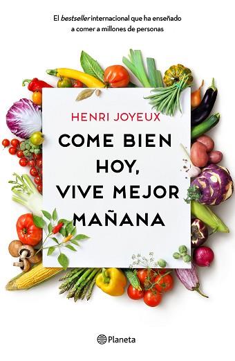 COME BIEN HOY, VIVE MEJOR MAÑANA | 9788408175339 | JOYEUX, HENRI | Llibres Parcir | Llibreria Parcir | Llibreria online de Manresa | Comprar llibres en català i castellà online