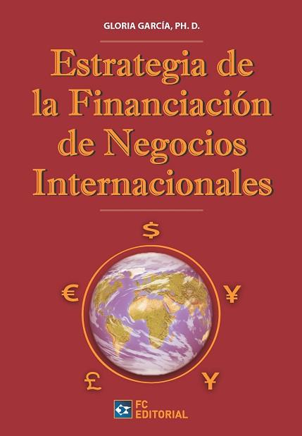 ESTRATEGIA FINANCIACIÓN NEGOCIOS INTERNACIONALES | 9788416671021 | GARCÍA, GLORIA | Llibres Parcir | Llibreria Parcir | Llibreria online de Manresa | Comprar llibres en català i castellà online