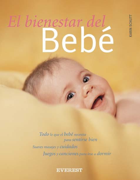 EL BIENESTAR DEL BEBE | 9788424185138 | SCHUTT | Llibres Parcir | Librería Parcir | Librería online de Manresa | Comprar libros en catalán y castellano online