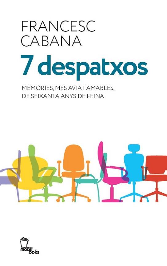7 DESPATXOS | 9788496237278 | CABANA I VANCELLS, FRANCESC | Llibres Parcir | Librería Parcir | Librería online de Manresa | Comprar libros en catalán y castellano online