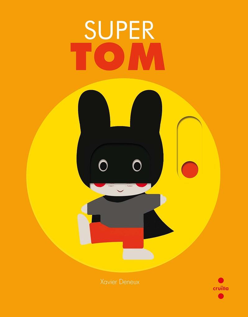 C-SUPER TOM | 9788466142878 | DENEUX, XAVIER | Llibres Parcir | Librería Parcir | Librería online de Manresa | Comprar libros en catalán y castellano online